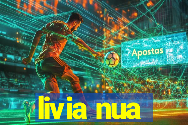 livia nua